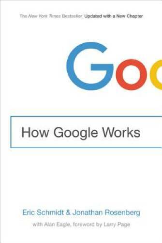 How Google Works – Paperback By Schmidt, Eric – VERY GOOD