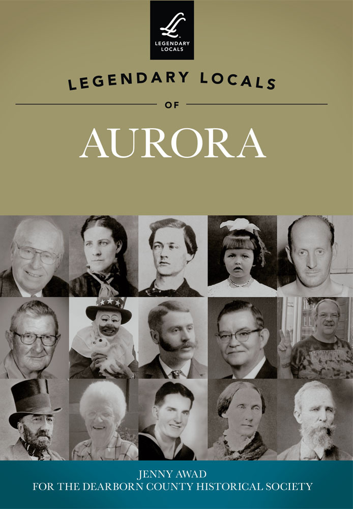 Legendary Locals of Aurora, Indiana, Legendary Locals, Paperback