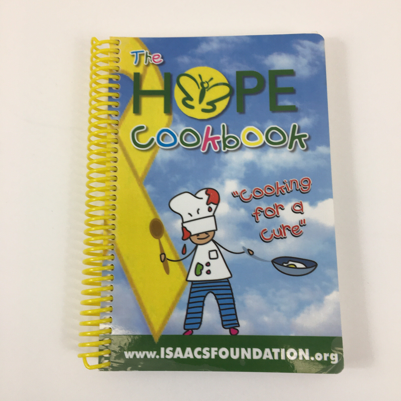 The Hope Cookbook ~ Isaac’s Foundation ~ 1st Ed. 2009, Spiral Bound, 198 Pages