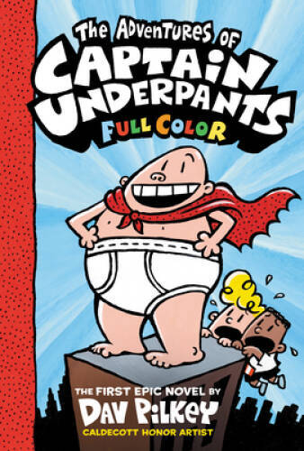The Adventures of Captain Underpants: Color Edition (Captain Underpa – GOOD