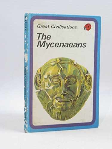 Mycenaeans (Great Civilizations – Hardcover, by Ladybird Books – Very Good