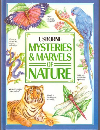 Mysteries & Marvels of Nature (Usborne) By Ian Wallace,Rick Morr