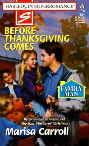 Before Thanksgiving Comes: Family Man (Harlequin Superromance No 811) – GOOD