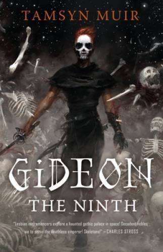 Gideon the Ninth – Hardcover By Muir, Tamsyn – GOOD