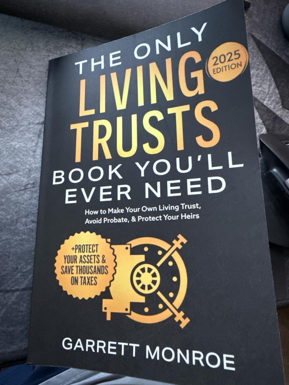 The Only Living Trusts Book You’Ll Ever Need: How to Make Your Own Living Trust