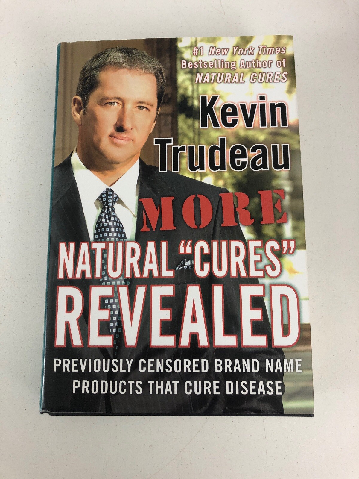 More Natural Cures Revealed – Kevin Trudeau (2006, Hardcover, Dust Jacket)