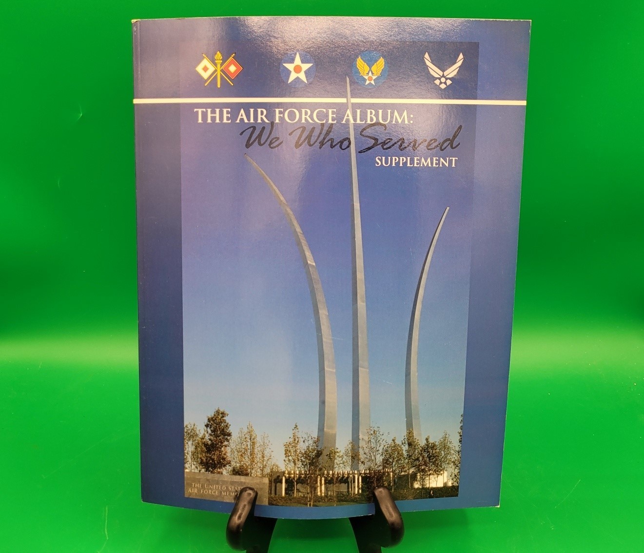THE AIR FORCE ALBUM: WE WHO SERVED Supplement – 265 Pages – WW2 to 2010!