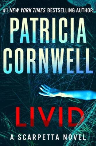 Livid: A Scarpetta Novel (Kay Scarpetta, 26) – Hardcover – GOOD