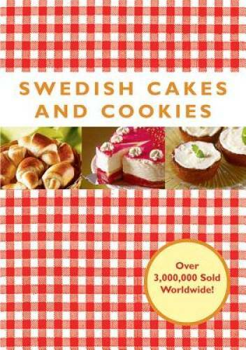 Swedish Cakes and Cookies – Hardcover By Favish, Melody – GOOD