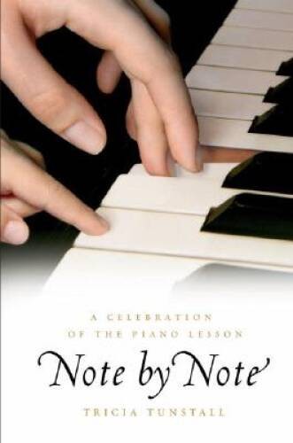 Note by Note: A Celebration of the Piano Lesson – Hardcover – GOOD