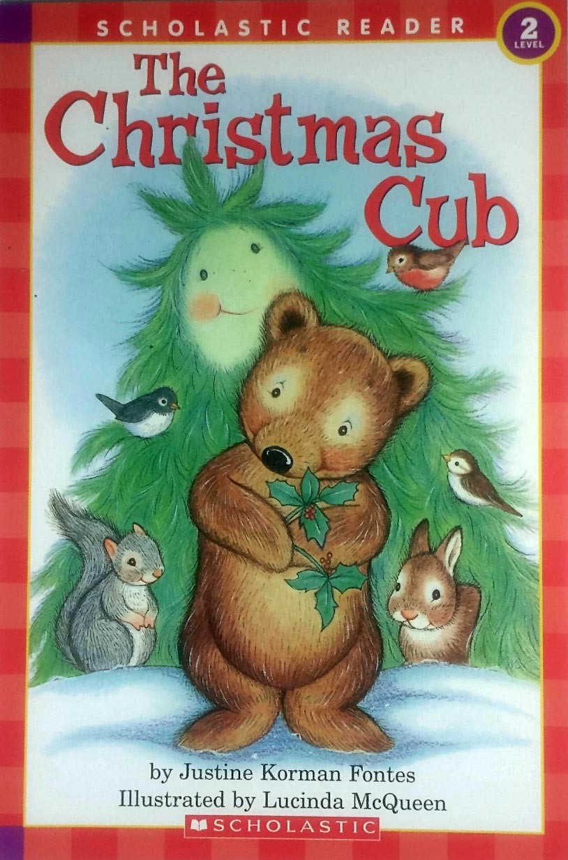 The Christmas Cub (Scholastic Level 2 Reader) by Justine Korman Fontes / 2003 PB