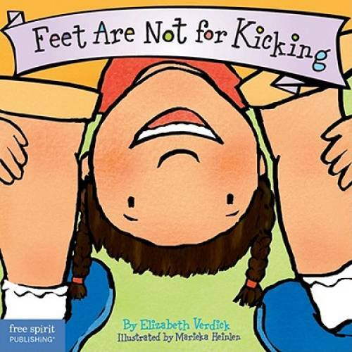 Feet Are Not for Kicking (Board Book) (Best Behavior Series) – Board book – GOOD