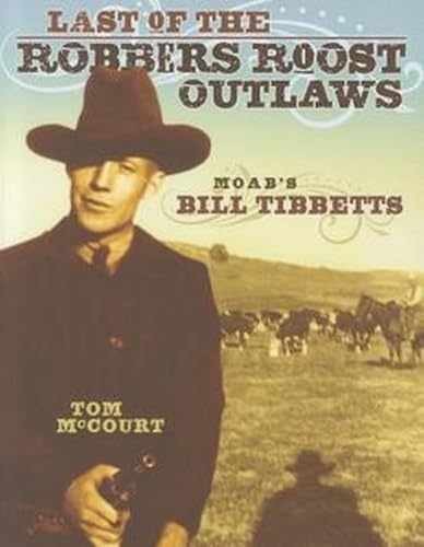 Last of the Robbers Roost Outlaws: – Paperback, by McCourt Tom – Very Good g