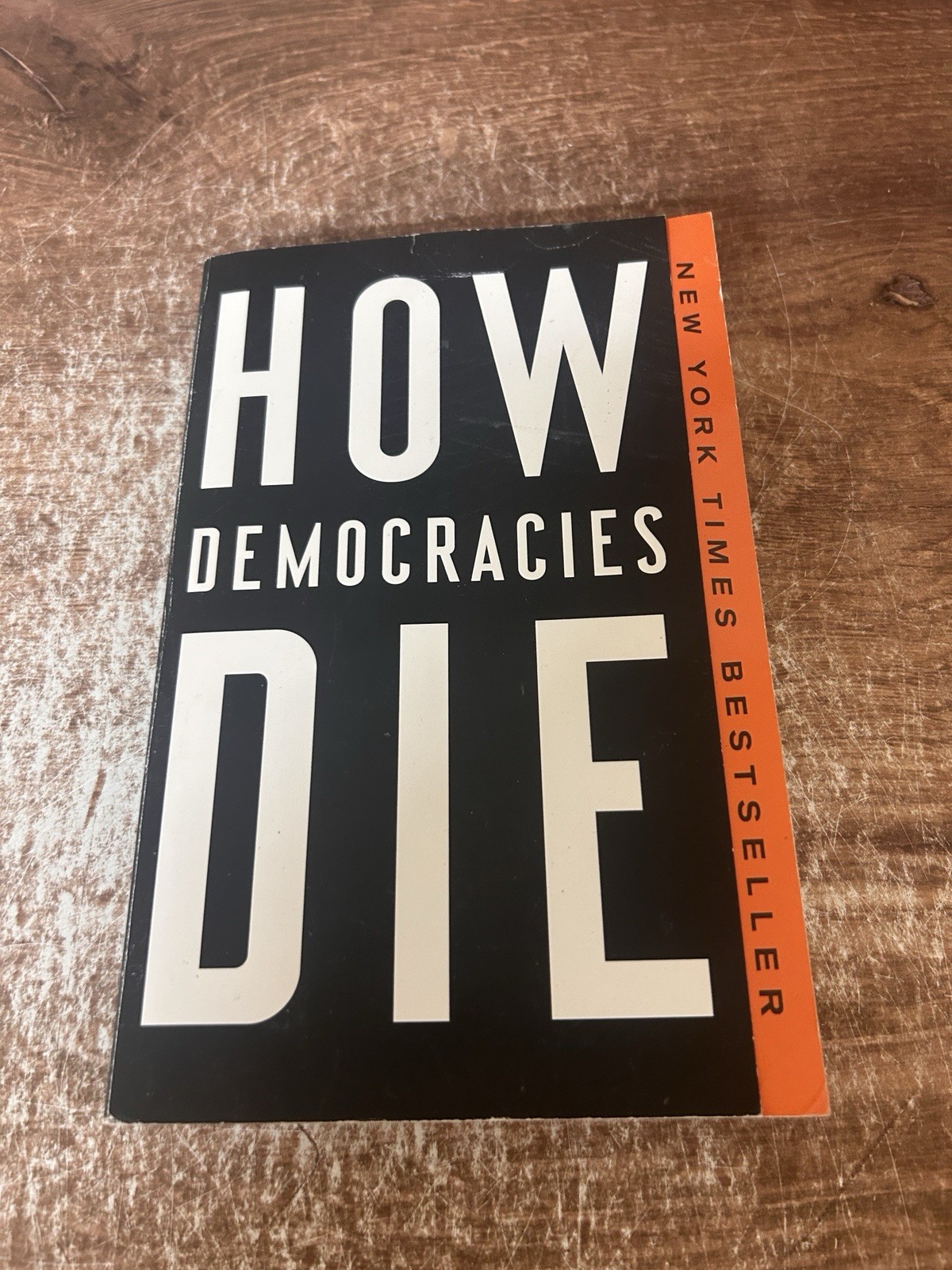How Democracies Die by Daniel Ziblatt and Steven Levitsky (2019, Trade…