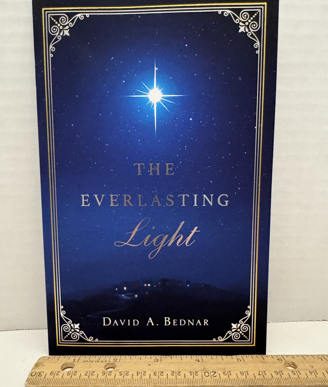 The Everlasting Light – Pamphlet By David A Bednar -2019, New