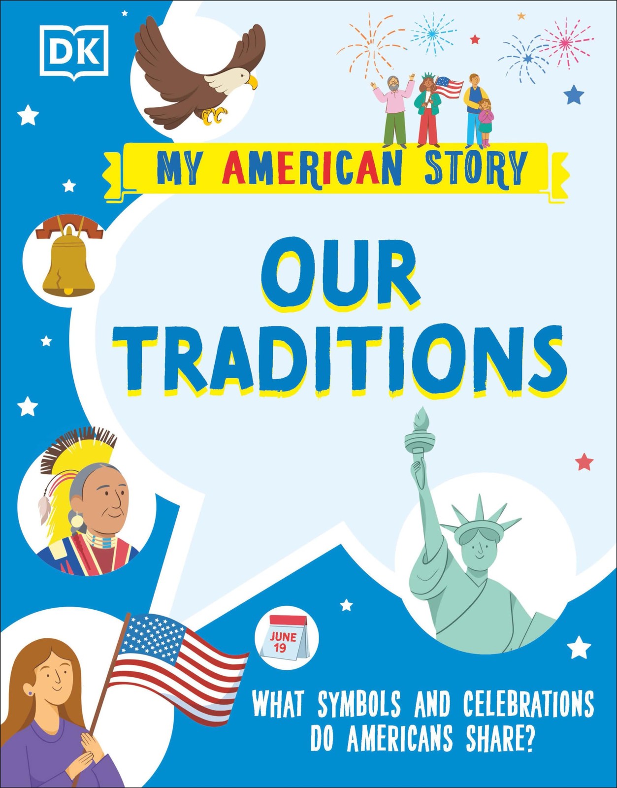 Our Traditions: What Symbols and Celebrations do Americans share? (My Americ…