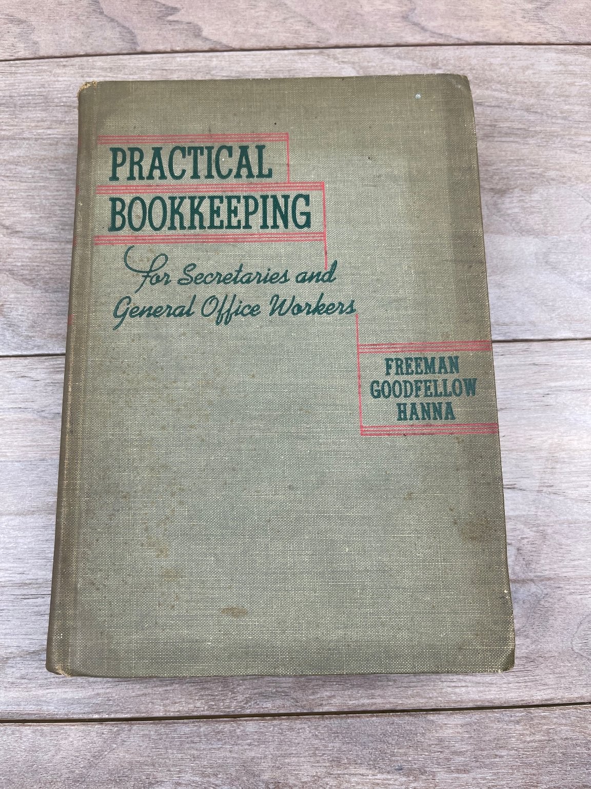 Practical Bookkeeping Freeman Goodfellow Hanna 1943 1st Ed Gregg Publishing