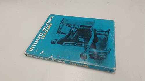 Intimate relations;: Or, Sixty years a basta… by Clarke, Thomas Ernes Hardback