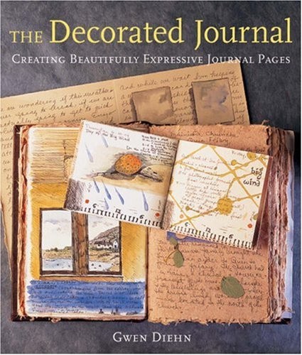 The Decorated Journal: Creating Beautifully Expressive Journal Pages – paper…
