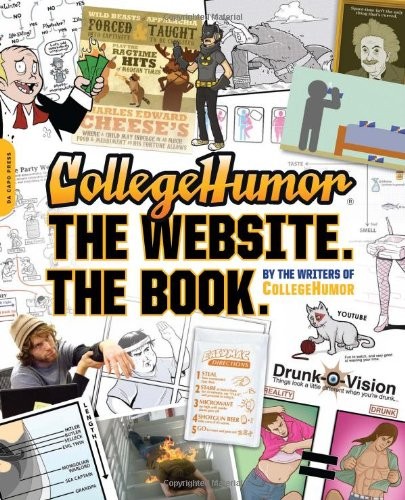 CollegeHumor. The Website. The Book. – Paperback – GOOD