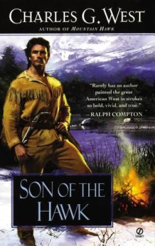 Son of the Hawk – Mass Market Paperback By West, Charles G. – GOOD