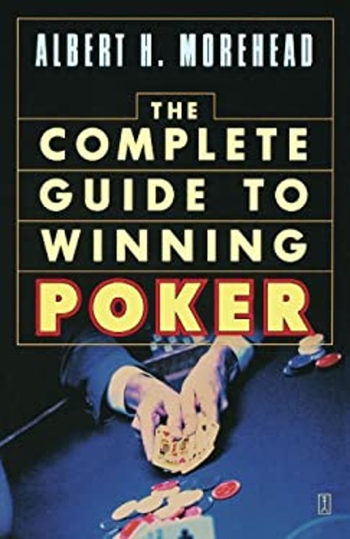 Complete Guide to Winning Poker Paperback Albert H. Morehead