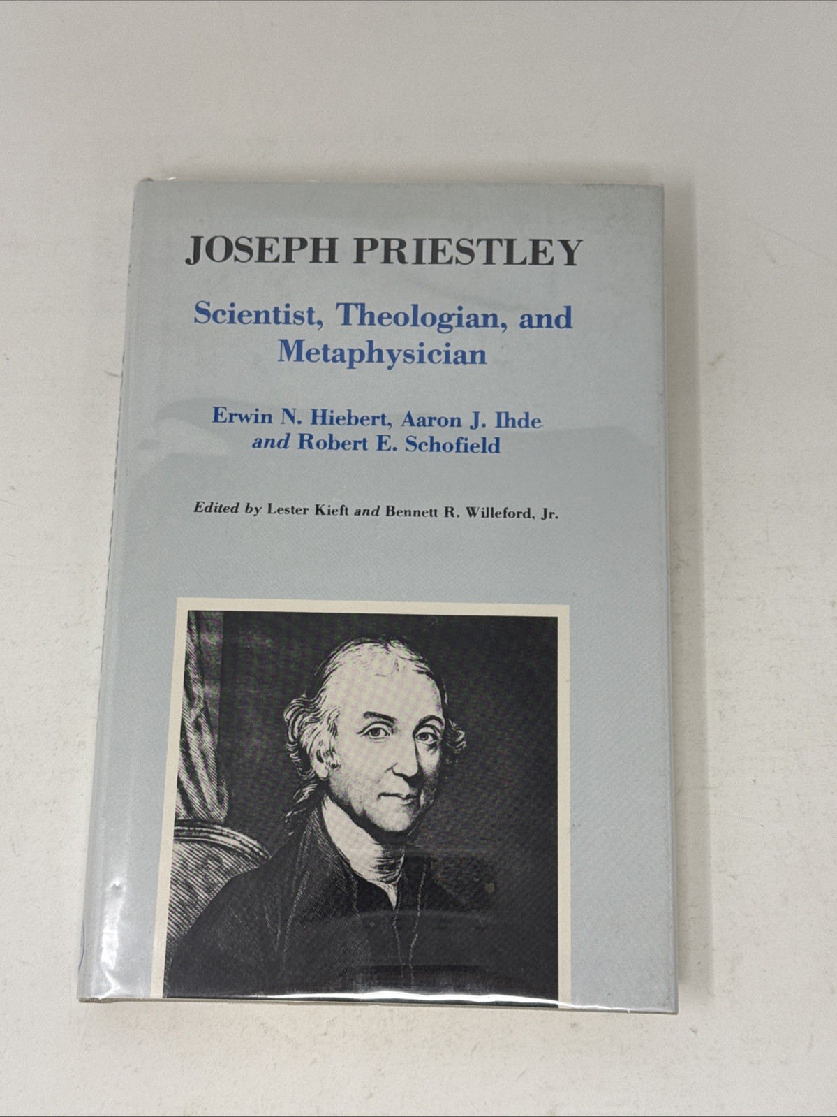 Joseph Priestley : Scientist, Theologian, & Metaphysician by Hiebert 1980 HC DJ