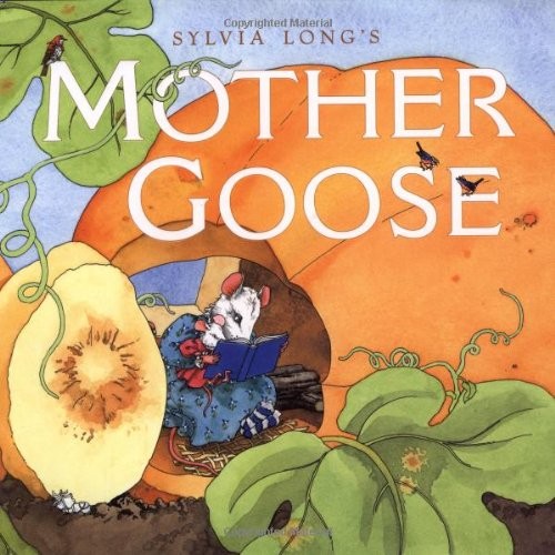 Sylvia Long’s Mother Goose By Sylvia Long
