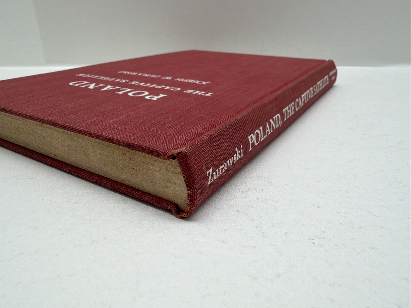 POLAND THE CAPTIVE SATELLITE, BY JOSEPH W ZURAWSKI First Edition 1962
