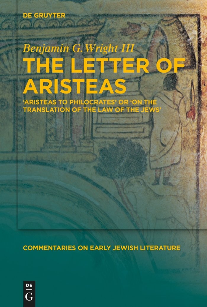 The Letter of Aristeas (Commentaries on Early Jewish Literature)