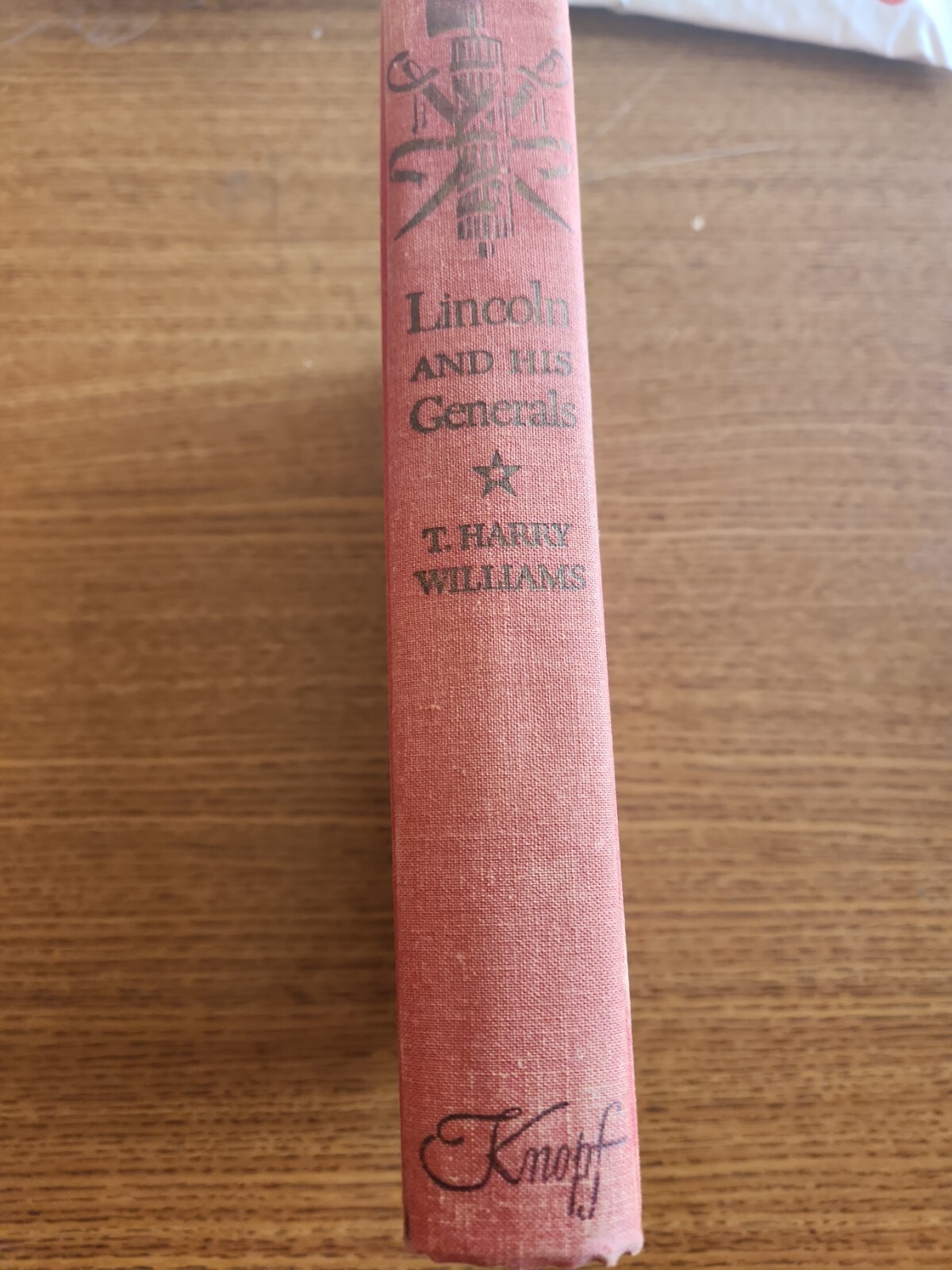 Lincoln And His Generals T. Harry Williams Alfred A Knopf 1952 Hardcover Book