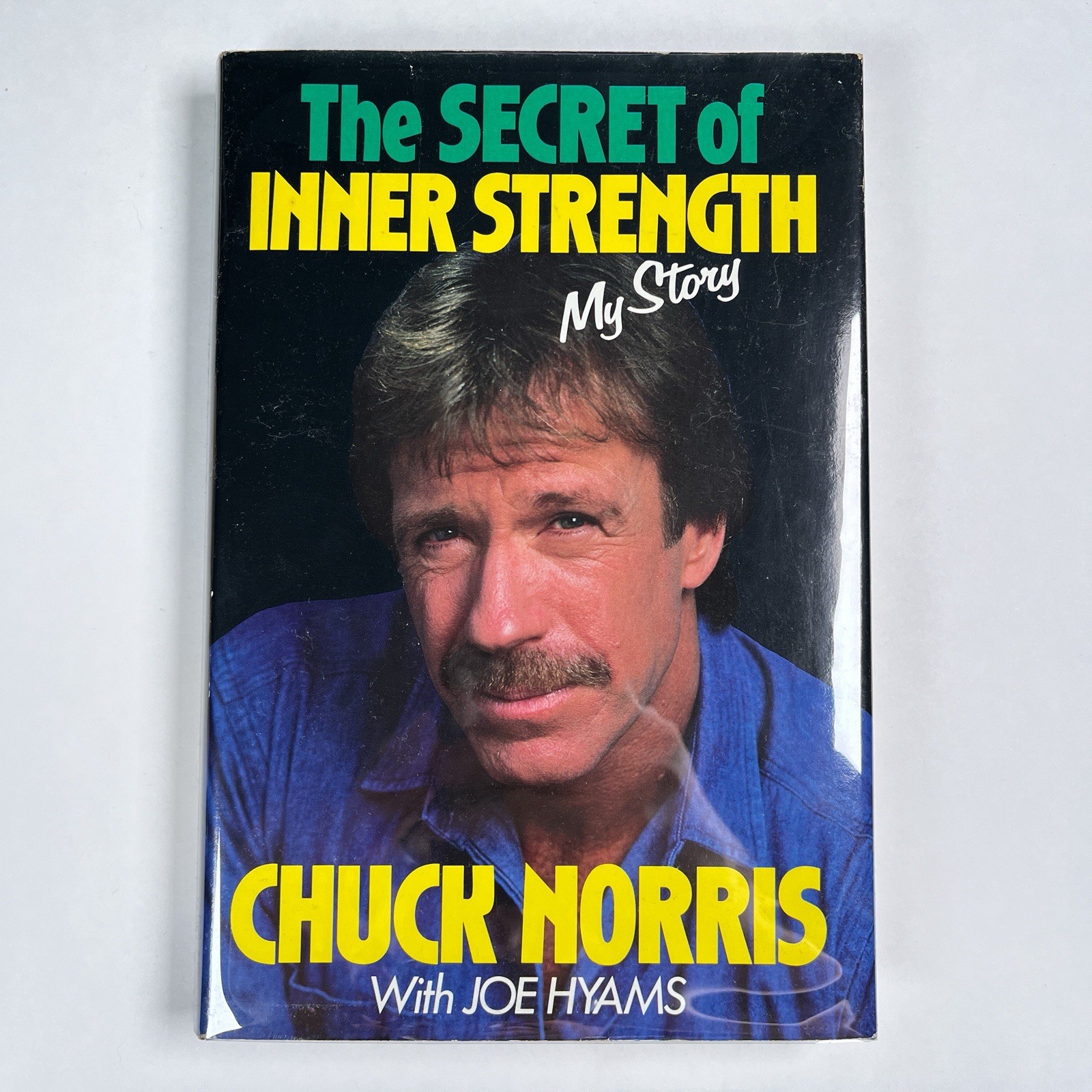 Secret of Inner Strength Chuck Norris Signed Inscribed to Bill Boggs Book 1st Ed