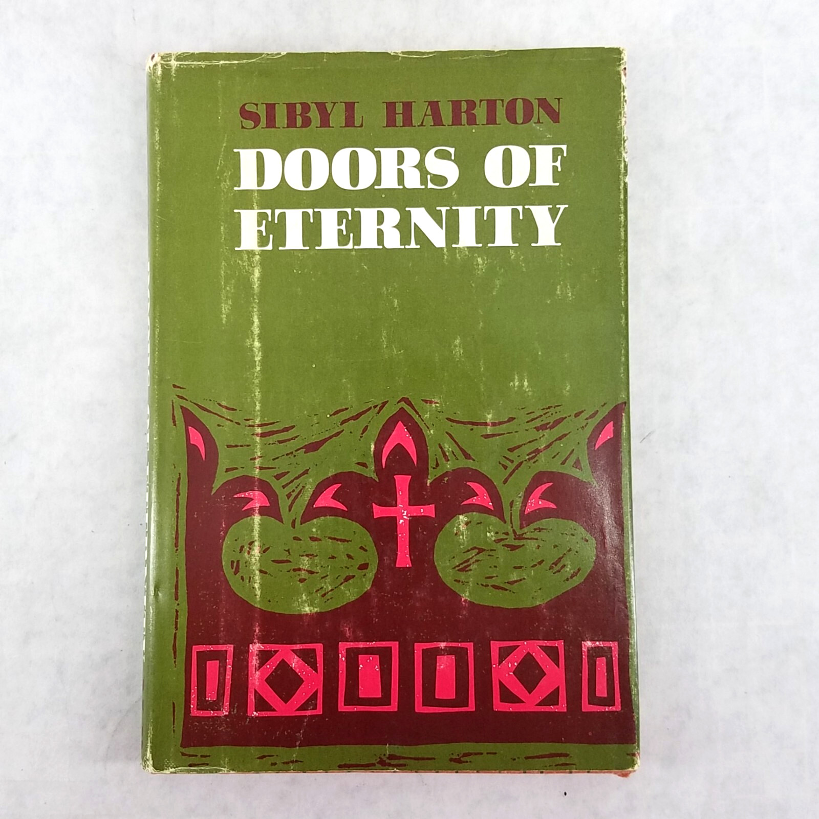 DOORS OF ETERNITY – 1965 Christian Hardcover by Sibyl Harton – NO TEXT MARKS