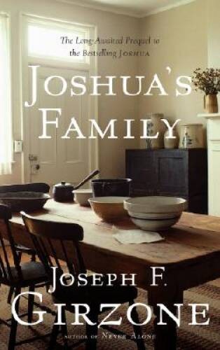 Joshuas Family: The Long-Awaited Prequel to the Bestselling Joshua – VERY GOOD