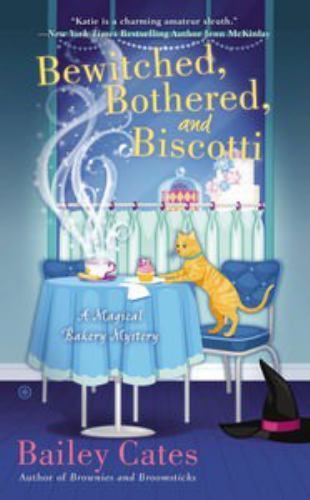 Bewitched, Bothered, and Biscotti: A Magical Bakery Mystery – GOOD
