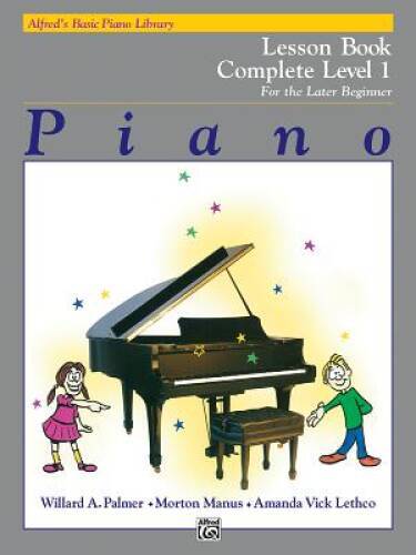 Piano Lesson Book: Complete Level 1, for the Later Beginner – ACCEPTABLE