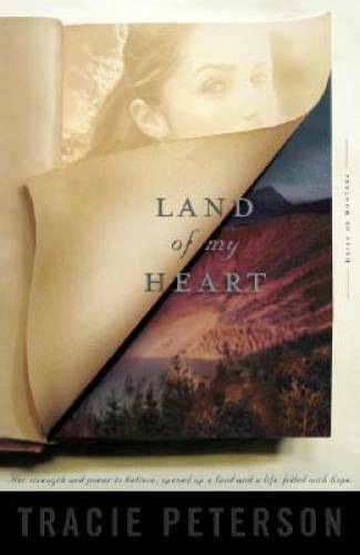 Land of My Heart (Heirs of Montana #1) – Paperback By Peterson, Tracie – GOOD