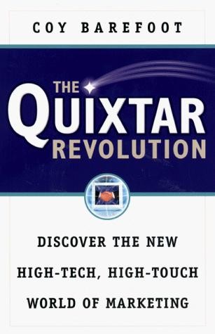 The Quixtar Revolution: Discover the New High-Tech, High-Touch Barefoot, Coy