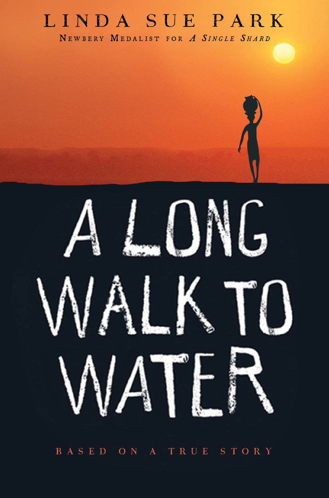 A Long Walk to Water: Based on a True Story – Park, Linda Sue – Good – See c…