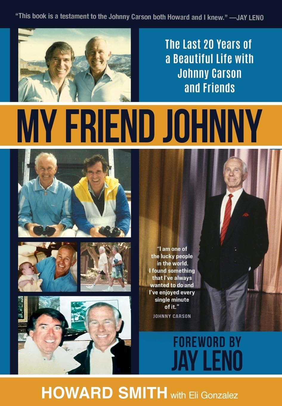 My Friend Johnny: The Last 20 Years of a Beautiful Life with Johnny Ca Hardcover