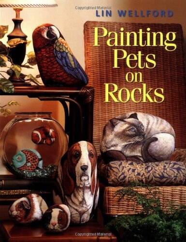 Painting Pets on Rocks – Paperback By Wellford, Lin – VERY GOOD