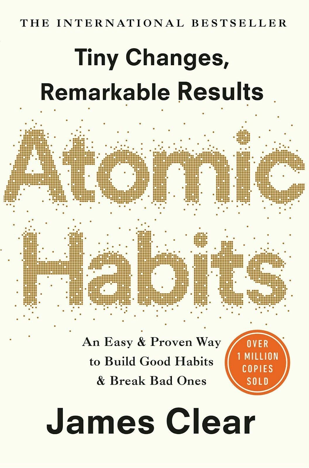 Atomic Habits: The life-changing million copy bestseller by James Clear
