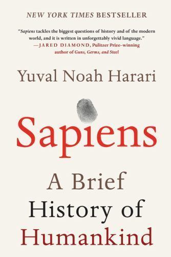 Sapiens: A Brief History of Humankind, Harari, Yuval Noah, Very Good Book