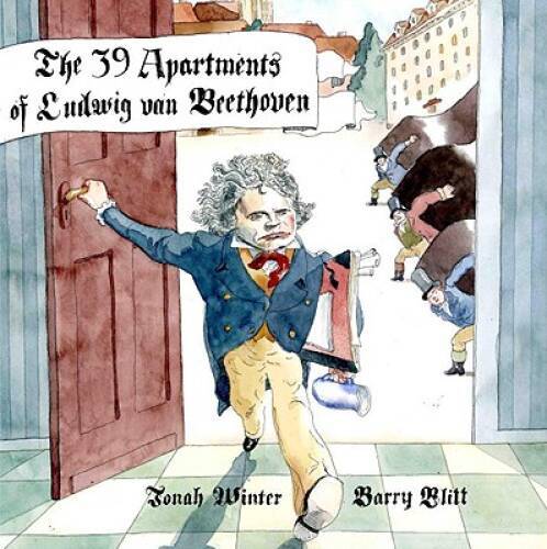 The 39 Apartments of Ludwig Van Beethoven – Hardcover By Winter, Jonah – GOOD