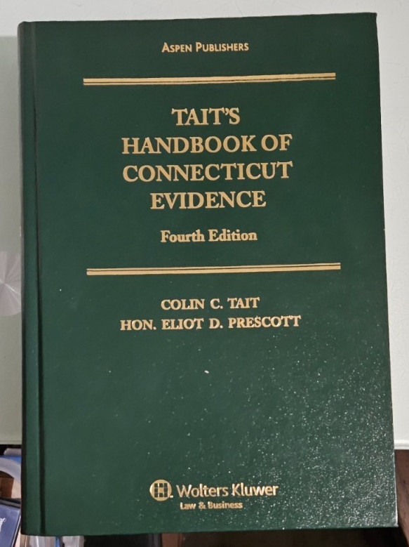 colin c tait TAITS TAIT’S HANDBOOK OF CONNECTICUT EVIDENCE fourth edition