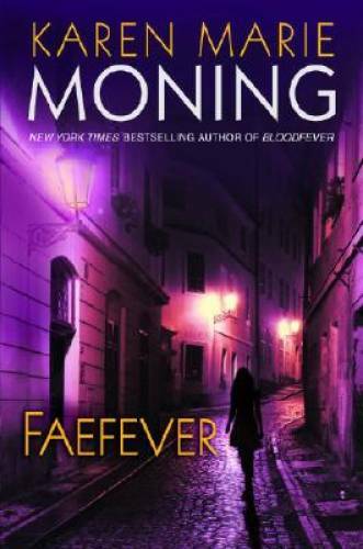 Faefever (Fever, Book 3) – Hardcover By Moning, Karen Marie – GOOD