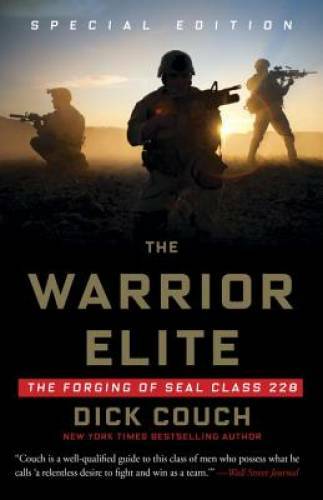 The Warrior Elite: The Forging of SEAL Class 228 – Paperback – GOOD