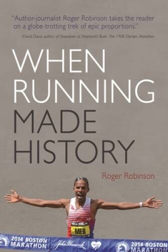 When Running Made History (Sports and Entertainment) – Paperback – VERY GOOD