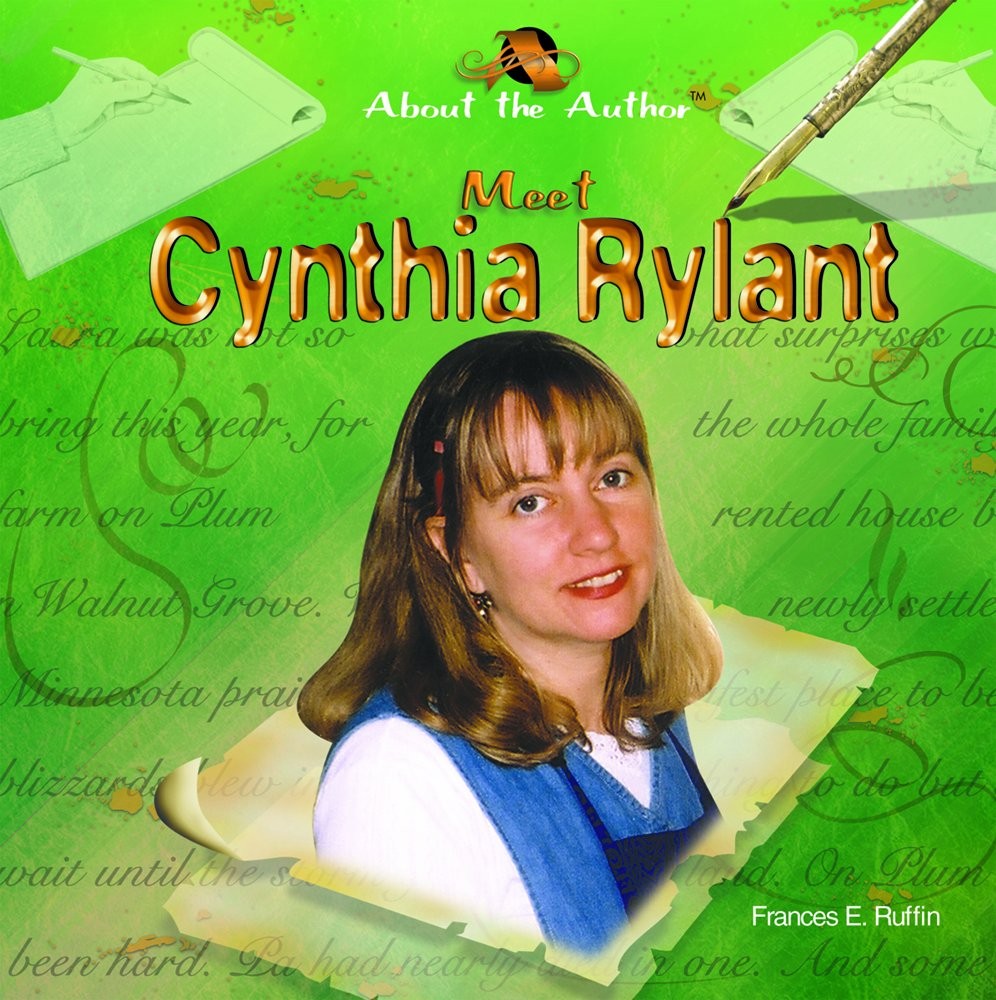 Meet Cynthia Rylant (About the Author) – Ruffin, Frances E. – Good – See con…