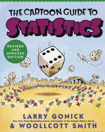 The Cartoon Guide to Statistics – Paperback By Larry Gonick – GOOD